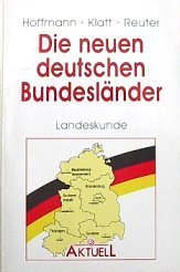 Stock image for Die neuen deutschen Bundeslnder : eine kleine politische Landeskunde. for sale by Bernhard Kiewel Rare Books