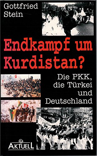 Beispielbild fr Endkampf um Kurdistan? Die PKK, die Trkei und Deutschland zum Verkauf von medimops
