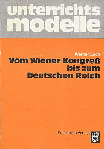 Imagen de archivo de Vom Wiener Kongre bis zum Deutschen Reich a la venta por medimops