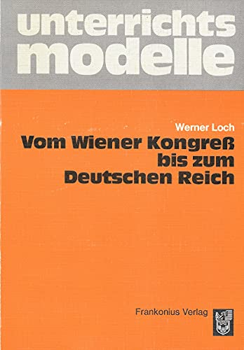 Stock image for Vom Wiener Kongre bis zum Deutschen Reich for sale by medimops