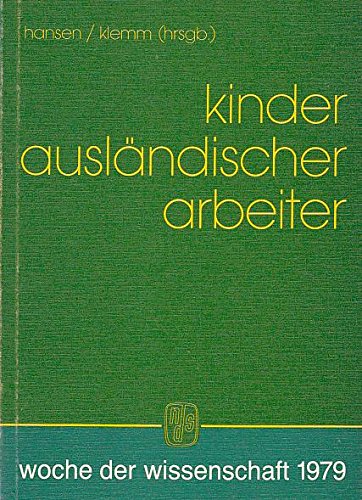 Kinder ausländischer Arbeiter. Woche der Wissenschaft 1979.