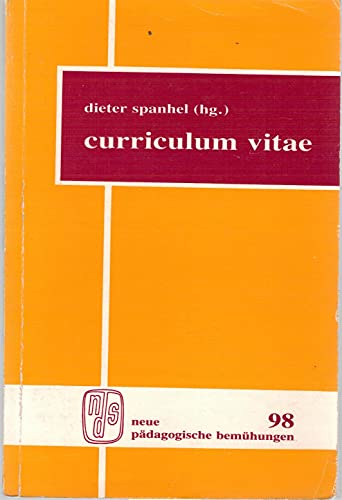 Beispielbild fr Curriculum Vitae : Beitrge zu einer biographischen Erziehungstheorie. Werner Loch zum 60. Geburtstag gewidmet zum Verkauf von Buchpark