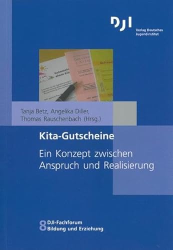 9783879664382: Kita-gutscheine: Ein konzept zwischen anspruch und realisierung (Dji - Fachforum Bildung Und Erziehung)