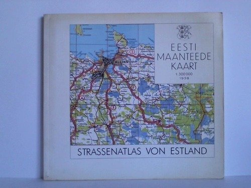 Strassenatlas von Estland 1938 (German Edition) (9783879692149) by Johann Gottfried Herder-Institut