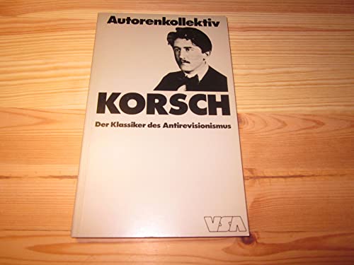 Stock image for Korsch. Der Klassiker d. Antirevisionismus, for sale by modernes antiquariat f. wiss. literatur