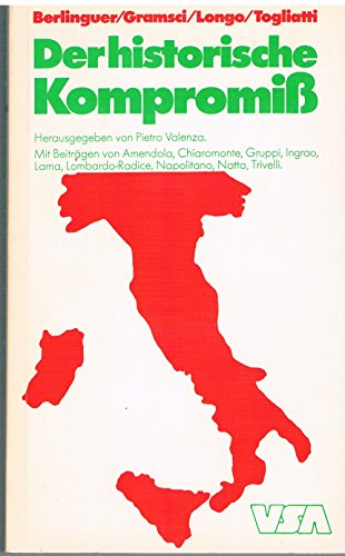 9783879750870: Der historische Kompromiss Hrsg. Pietro Valenza