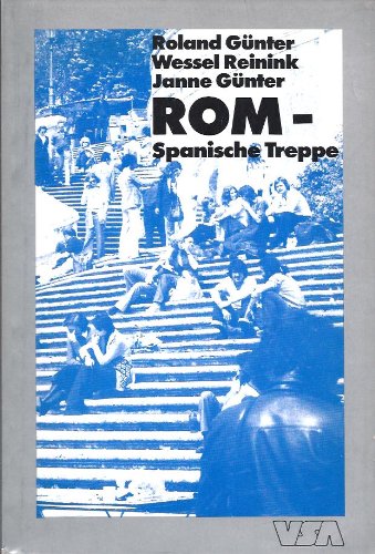 Beispielbild fr Rom, spanische Treppe. Architektur, Erfahrungen, Lebensformen. zum Verkauf von Mller & Grff e.K.