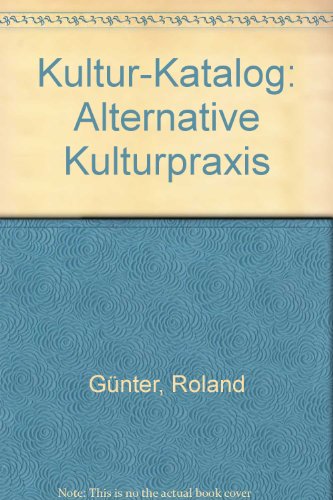 Imagen de archivo de Kultur - Katalog. Alternative Kulturpraxis a la venta por Antiquariat Armebooks