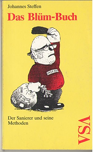 Stock image for Das Blm-Buch - Der Sanierer und seine Methoden for sale by Der Ziegelbrenner - Medienversand