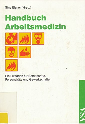 Stock image for Handbuch Arbeitsmedizin. Ein Handbuch fr Betriebsrte, Personalrte und Gewerkschafter for sale by medimops