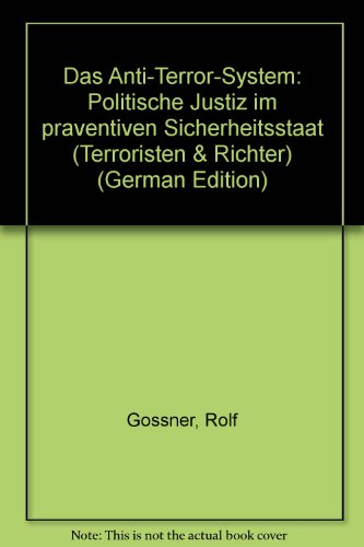 9783879755769: Das Anti-Terror-System: Politische Justiz im prventiven Sicherheitsstaat