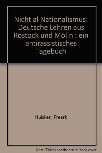 9783879756315: Nichts als Nationalismus. Deutsche Lehren aus Rostock und Mlln. Ein antirassistisches Tagebuch