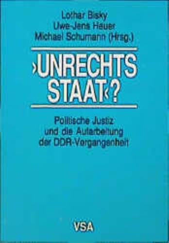 Imagen de archivo de Unrechtsstaat"? : Politische Justiz und die Aufarbeitung der DDR-Vergangenheit. Lothar Bisky . (Hrsg.). [Axel Azzola .] a la venta por antiquariat rotschildt, Per Jendryschik