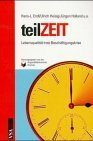 Stock image for TeilZEIT. Lebensqualitt trotz Beschftigungskrise, for sale by modernes antiquariat f. wiss. literatur