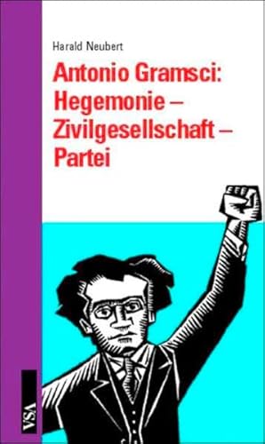 Beispielbild fr Antonio Gramsci - Hegemonie, Zivilgesellschaft, Partei : Eine Einfhrung zum Verkauf von Buchpark