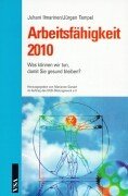 9783879758401: Arbeitsfhigkeit 2010: Was knnen Sie tun, damit Sie gesund bleiben?