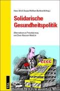 9783879758470: Solidarische Gesundheitspolitik.