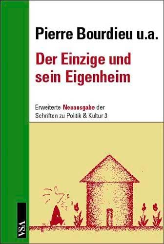 Der Einzige und sein Eigenheim - Bourdieu, Pierre