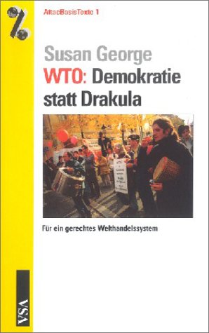 WTO, Demokratie statt Dracula - George, Susan