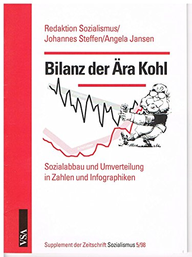 Stock image for Bilanz der ra Kohl: Sozialabbau und Umverteilung in Zahlen und Infografiken for sale by medimops