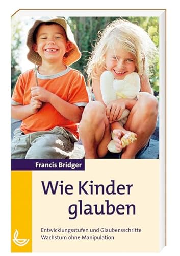 Stock image for Wie Kinder glauben for sale by medimops