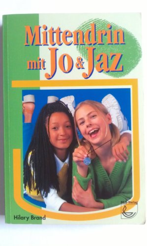 Beispielbild fr Mittendrin mit Jo und Jaz zum Verkauf von Gabis Bcherlager