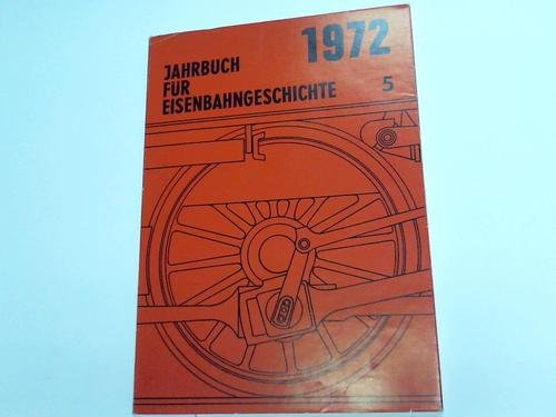 9783879871261: Jahrbuch fr Eisenbahngeschichte 1972. Band 5