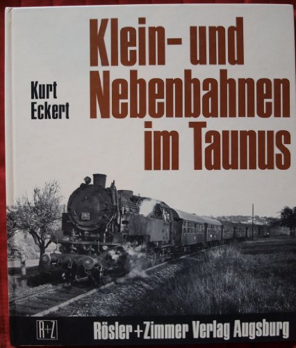 Beispielbild fr Klein- und Nebenbahnen im Taunus [Paperback] zum Verkauf von BUCHSERVICE / ANTIQUARIAT Lars Lutzer