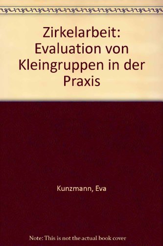 Beispielbild fr Zirkelarbeit: Evaluation von Kleingruppen in der Praxis zum Verkauf von medimops