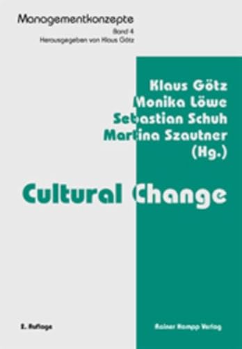 Imagen de archivo de Cultural change. Managementkonzepte 4. 2., verb. Aufl. a la venta por Wissenschaftliches Antiquariat Kln Dr. Sebastian Peters UG