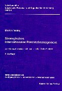 Strategisches Internationales Personalmanagement Eine transaktionskostentheoretisch fundierte Analyse - Festing, Marion und Wolfgang Weber