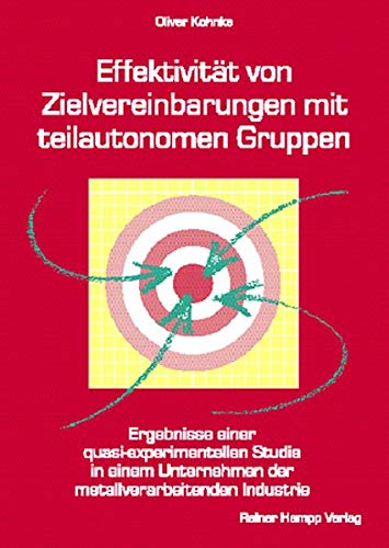 Stock image for Effektivitt von Zielvereinbarungen mit teilautonomen Gruppen for sale by medimops