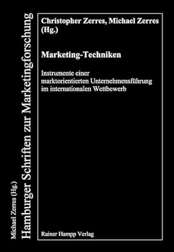 9783879889792: Marketing-Techniken: Instrumente einer Marktorientierten Unternehmensfhrung im internationalen Wettbewerb