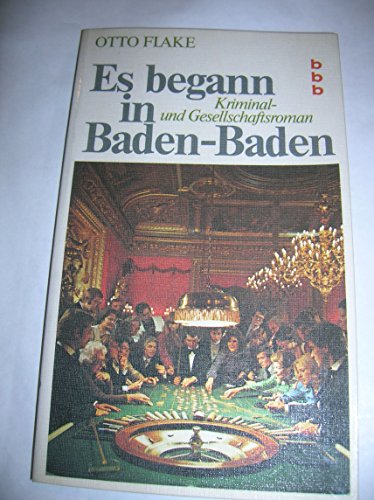 Imagen de archivo de Es begann in Baden-Baden: Kriminal- und Gesellschaftsroman a la venta por medimops