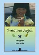 Sommervögel. Die Geschichte einer Siedlung. Eine Erzählung. - Appel, Rolf