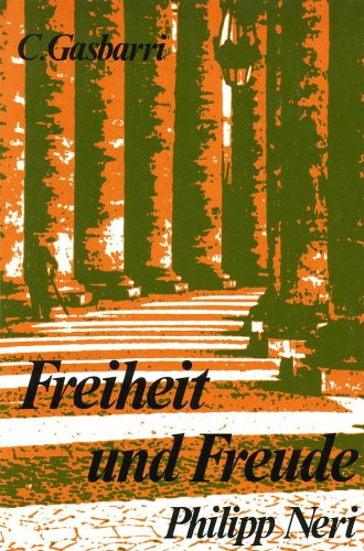 9783879960415: Freiheit und Freude, Philipp Neri, - Gasbarri, Carlo