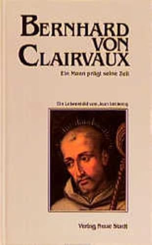 9783879962471: Bernhard von Clairvaux. Ein Mann prgt seine Zeit (Livre en allemand)