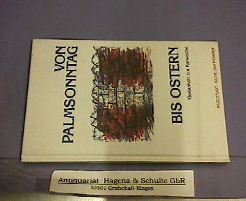 Beispielbild fr Von Palmsonntag bis Ostern: Gedanken zur Karwoche (Saatkrner) zum Verkauf von Versandantiquariat Felix Mcke