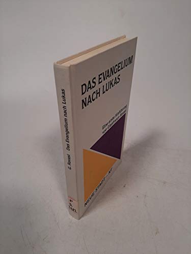 Stock image for Das Evangelium nach Lukas. Eine erste Hinfhrung for sale by medimops