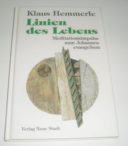 Stock image for Linien des Lebens. Meditationsimpulse zum Johannesevangelium for sale by medimops