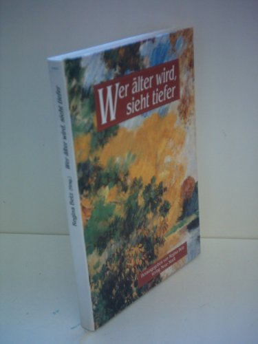 Stock image for Wer lter wird, sieht tiefer. Grodruck: Ein Lesebuch for sale by Ostmark-Antiquariat Franz Maier