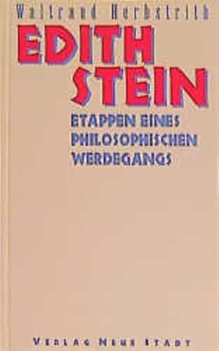 Beispielbild fr Edith Stein. Etappen eines philosophischen Werdegangs zum Verkauf von medimops