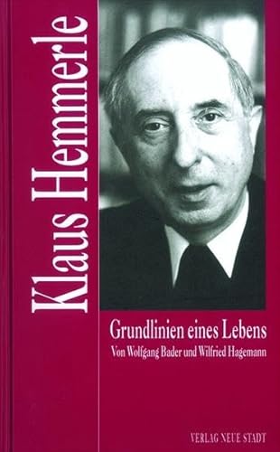 Beispielbild fr Klaus Hemmerle. Grundlinien eines Lebens zum Verkauf von medimops