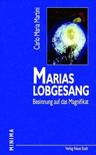 Stock image for Marias Lobgesang: Besinnung auf das Magnifikat for sale by medimops