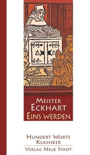 Eins werden (Hundert Worte/Klassiker) - Griesmayr, Gudrun, Meister Eckhart und Gudrun Griesmayr