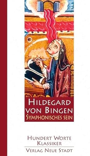 Beispielbild fr Symphonisches Sein: 100 Worte von Hildegard von Bingen (Hundert Worte/Klassiker) zum Verkauf von bookdown