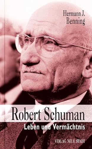 Robert Schuman -Language: german - Benning, Hermann J.