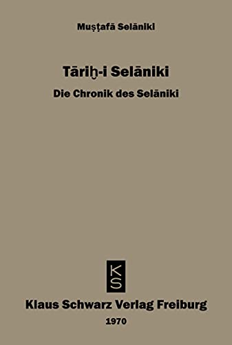 Beispielbild fr Tarihi Selaniki - Die Chronik des Selaniki (German Edition) zum Verkauf von My Dead Aunt's Books