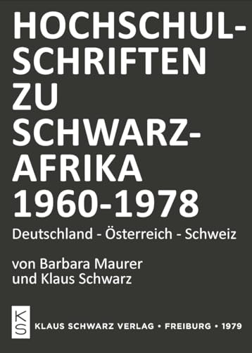 Stock image for Hochschulschriften zu Schwarzafrika 19601978: Deutschland, sterreich, Schweiz (Materialien zur Afrikakunde Band 1) for sale by Bernhard Kiewel Rare Books