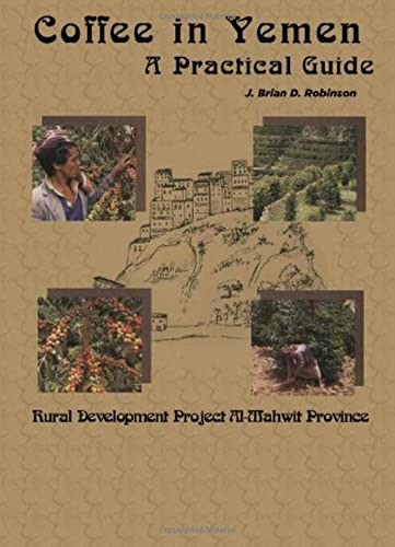 9783879972142: Coffee in Yemen: A Practical Guide: 2 (Studies on Modern Yemen, 2)